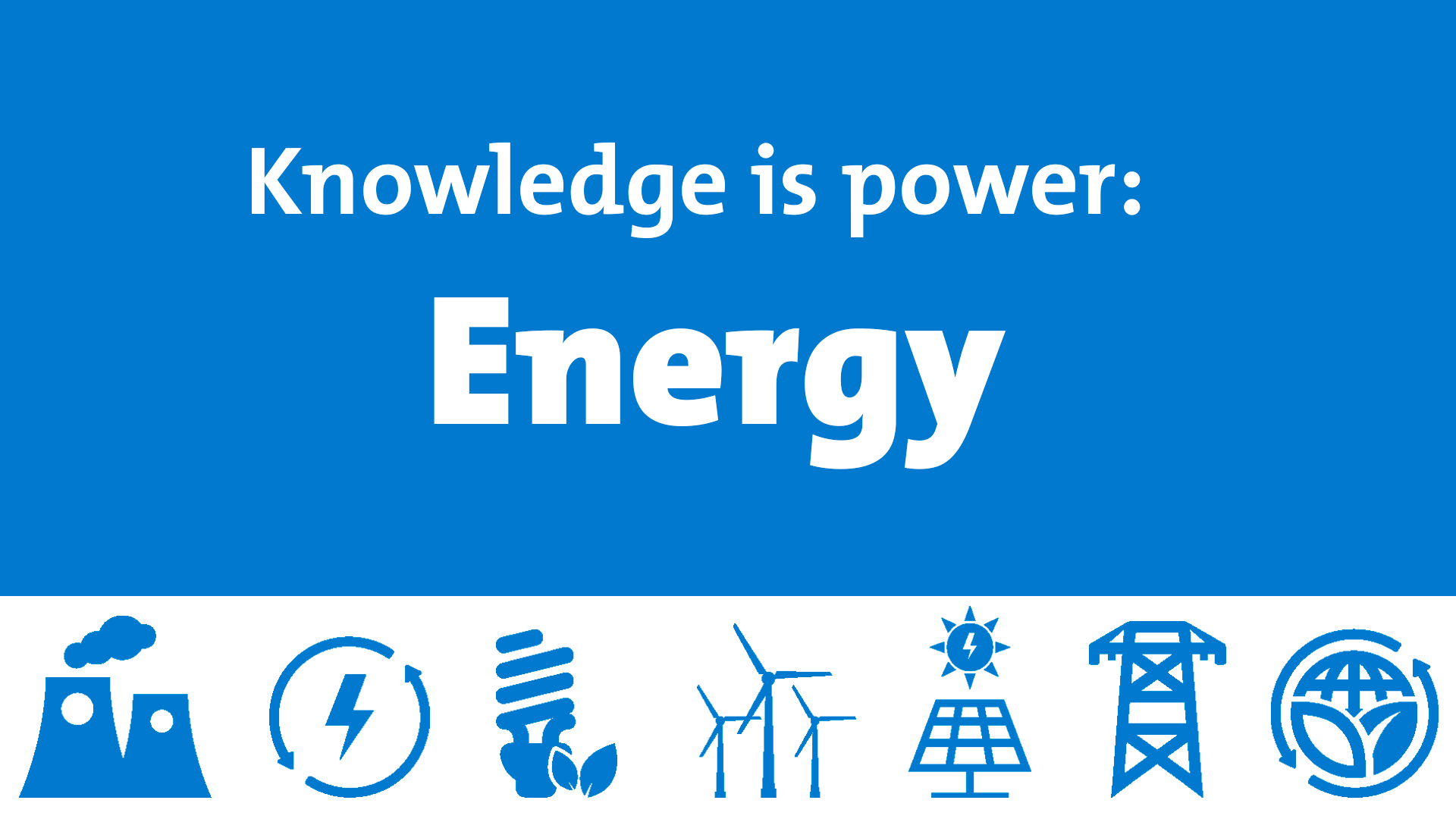 Knowledge is Power: Energy Basics and Energy Sources - PECO Connection