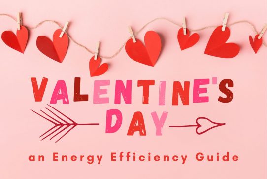 Valentine's Day Energy Efficiency Guide